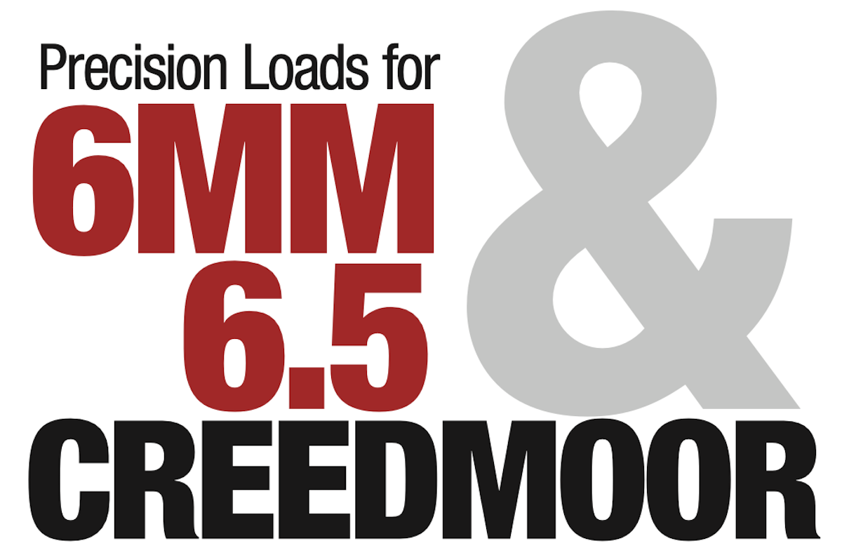 Precision Loads for 6mm and 6.5 Creedmoor