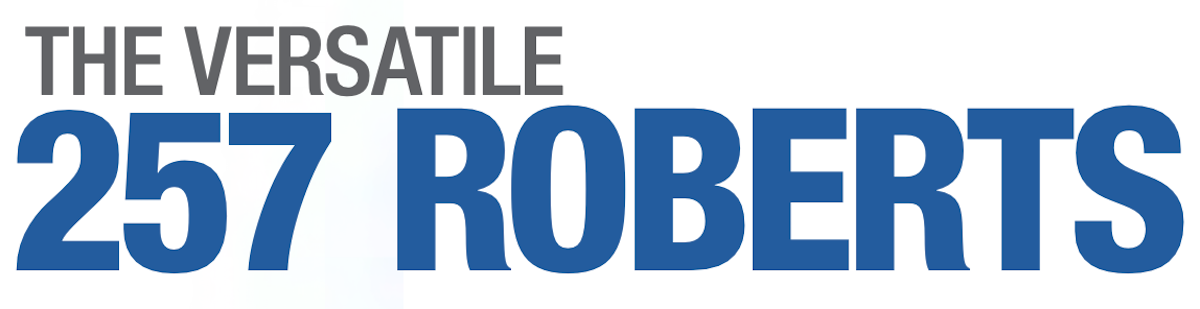 The Versatile 257 Roberts